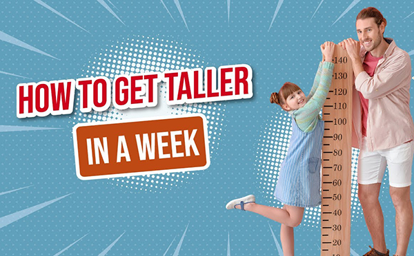 How-to-get-taller-in-a-week - Copy